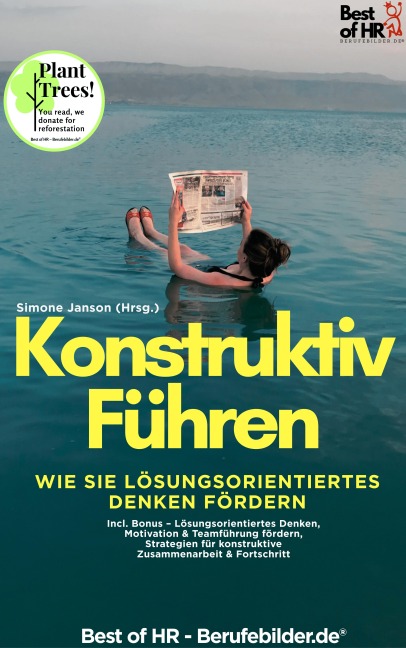 Konstruktiv führen - Wie Sie lösungsorientiertes Denken fördern - Simone Janson