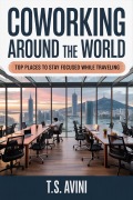 Cover-Bild zum Titel 'Coworking Around the World' von 'T. S Avini'