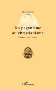 Cover-Bild zum Titel 'Du paganisme au christianisme' von 'Charalambos Petinos'