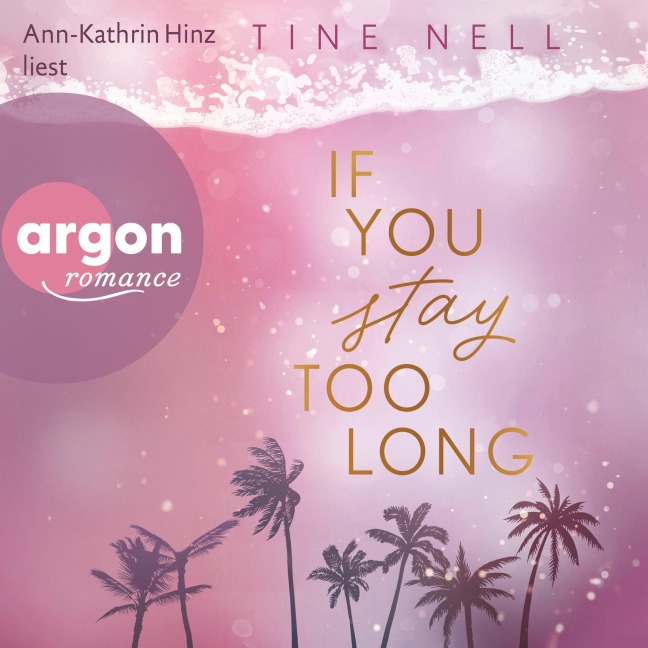 If You Stay Too Long - Tine Nell