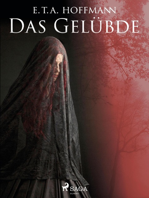 Das Gelübde - E. T. A. Hoffmann