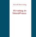 Cover-Bild zum Titel 'Einstieg in WordPress' von 'Andre Sternberg'