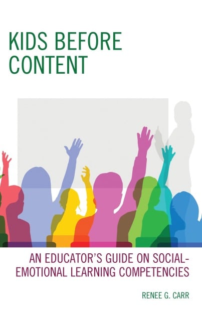 Kids Before Content - Renee G. Carr