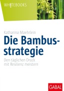 Cover-Bild zum Titel 'Die Bambusstrategie' von 'Katharina Maehrlein'