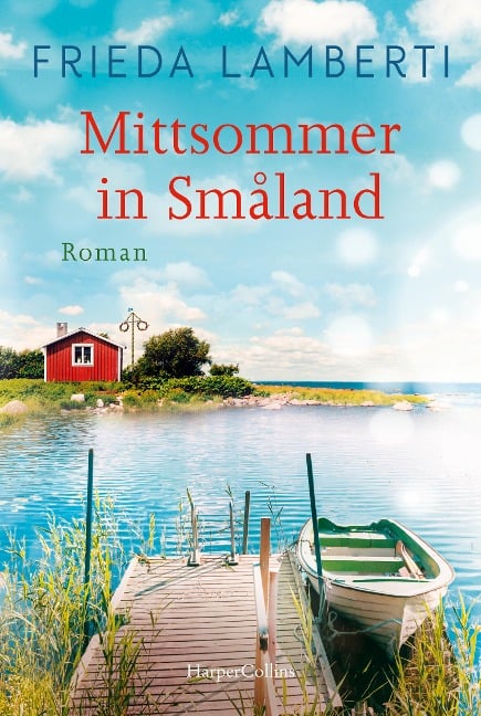 Mittsommer in Småland - Frieda Lamberti