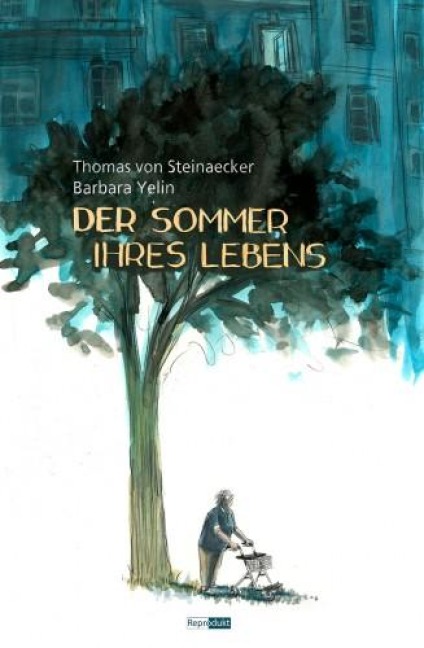 Der Sommer ihres Lebens - Thomas von Steinaecker