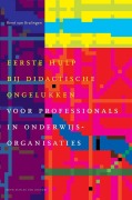 Cover-Bild zum Titel 'Eerste Hulp Bij Didactische Ongelukken' von 'L J van Kralingen, D. De Bie'