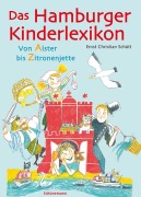 Das Hamburger Kinderlexikon - Ernst Christian Schütt, Nele Palmtag