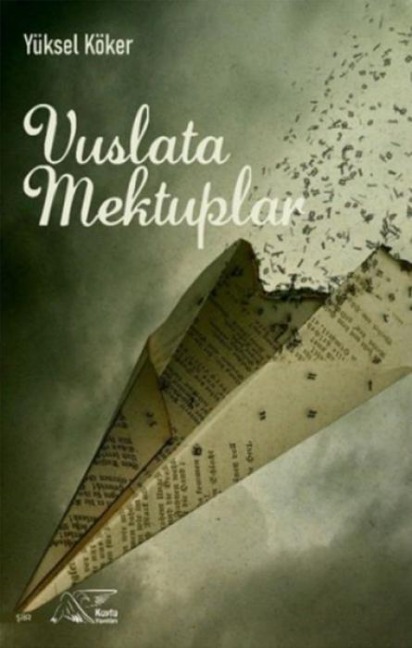 Vuslata Mektuplar - Yüksel Köker