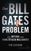 Cover-Bild zum Titel 'Das Bill-Gates-Problem' von 'Tim Schwab'