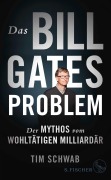 Cover-Bild zum Titel 'Das Bill-Gates-Problem' von 'Tim Schwab'