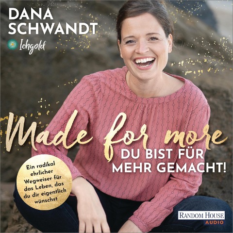 Made for more ¿ Du bist für mehr gemacht - Dana Schwandt