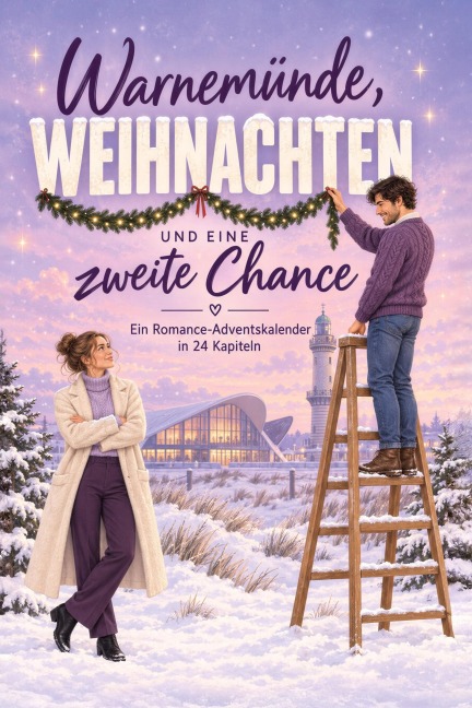 Warnemünde, Weihnachten und eine zweite Chance - Elias Klein