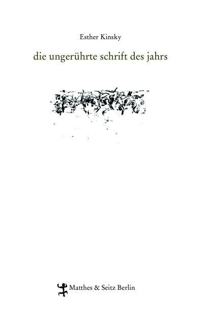 die ungerührte schrift des jahrs - Esther Kinsky
