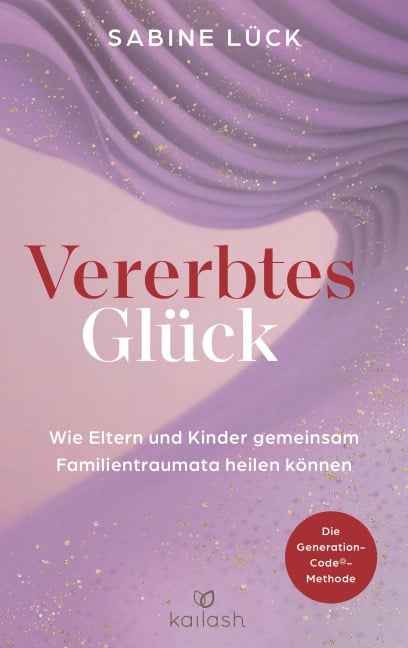 Vererbtes Glück - Sabine Lück