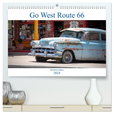 Go west Route 66 (hochwertiger Premium Wandkalender 2024 DIN A2 quer), Kunstdruck in Hochglanz - Heribert Adams Www. Foto-You. De