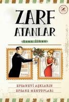 Zarf Atanlar - Efsanevi Asklarin Efsane Mektuplari