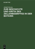 Cover-Bild zum Titel 'Zur Geschichte und Kritik des Zellenbegriffes in der Botanik' von 'Adolph Hansen'