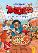 Cover-Bild zum Titel 'Tom Turbo - Lesestark - Die Pizza-Piraten' von 'Thomas Brezina'