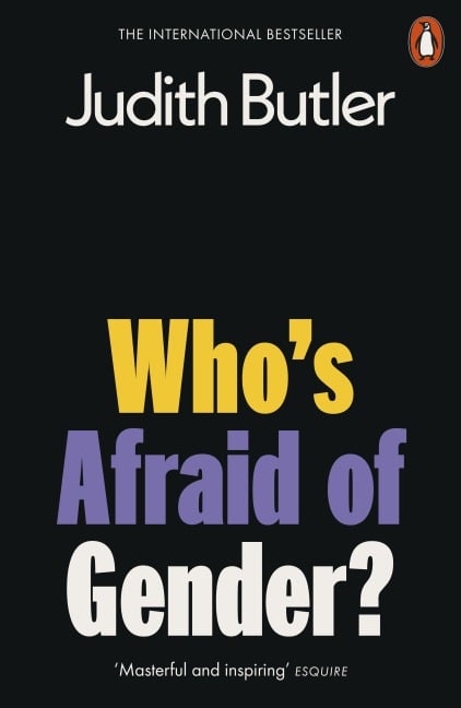 Who's Afraid of Gender? - Judith Butler