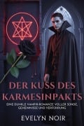 Cover-Bild zum Titel 'Der Kuss des Karmesinpakts' von 'Evelyn Noir'