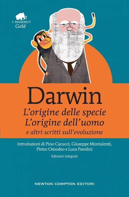 «L'origine della specie», «L'origine dell'uomo» e altri scritti sull'evoluzione - Charles Darwin