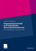 Cover-Bild zum Titel 'Organisationsvielfalt und betriebliche Gesundheitsförderung' von 'Judith Goldgruber'