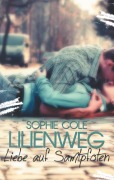 Cover-Bild zum Titel 'Lilienweg' von 'Sophie Cole'