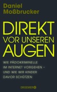 Cover-Bild zum Titel 'Direkt vor unseren Augen' von 'Daniel Moßbrucker'