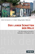 Cover-Bild zum Titel 'Der lange Schatten der Miliz' von 'Ulrich Schneckener, Christoph König, Sandra Wienand'