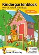 Cover-Bild zum Titel 'Kindergartenblock ab 3 Jahre - Formen, Farben, Rätselspaß' von 'Ulrike Maier'