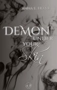 Cover-Bild zum Titel 'Demon Under Your Skin' von 'Anna E. Frank'