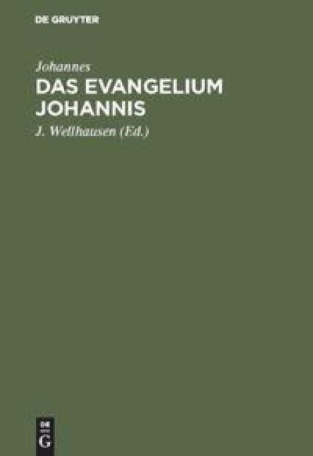 Das Evangelium Johannis - Johannes