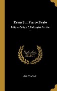 Cover-Bild zum Titel 'Essai Sur Pierre Bayle' von 'Jean Delvolvé'