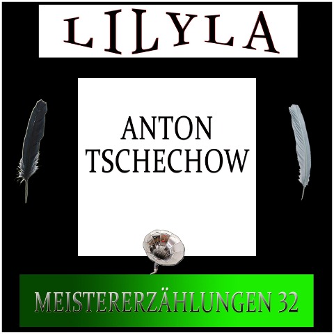Meistererzählungen 32 - Anton Tschechow
