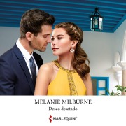 Cover-Bild zum Titel 'Deseo desatado' von 'Melanie Milburne'