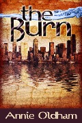 Cover-Bild zum Titel 'Burn' von 'Annie Oldham'
