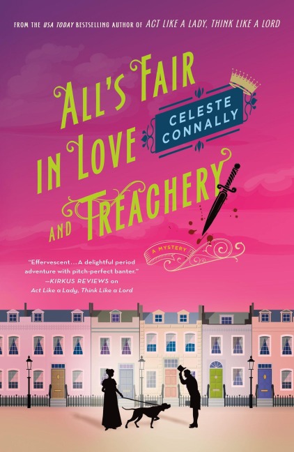 All's Fair in Love and Treachery - Celeste Connally
