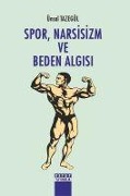 Cover-Bild zum Titel 'Spor, Narsisizm Ve Beden Algisi' von 'Ünsal Tazegül'
