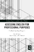 Cover-Bild zum Titel 'Assessing English for Professional Purposes' von 'Ute Knoch, Susy Macqueen'