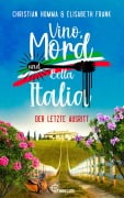Cover-Bild zum Titel 'Vino, Mord und Bella Italia! Folge 9: Der letzte Ausritt' von 'Christian Homma, Elisabeth Frank'