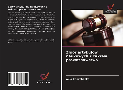 Zbiór artyku¿ów naukowych z zakresu prawoznawstwa - Ania Litovchenko