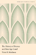 Cover-Bild zum Titel 'The History of Bronze and Iron Age Israel' von 'Victor H. Matthews'