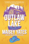 Cover-Bild zum Titel 'Outlaw Lake' von 'Maisey Yates'