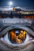 Cover-Bild zum Titel 'Glasaugen in Prag' von 'Mizuki Harada'