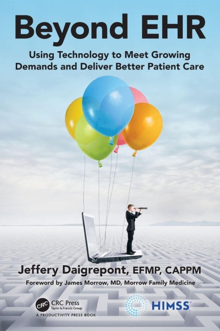 Beyond EHR - EFPM CAPPM Jeffery P. Daigrepont
