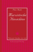 Cover-Bild zum Titel 'Marxistische Hinsichten' von 'Peter Hacks'