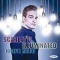 Scarlatti Illuminated - Joseph Moog