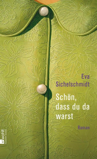 Schön, dass du da warst - Eva Sichelschmidt