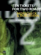 Cover-Bild zum Titel 'Ten Tickets for Two Roads' von 'Peter Morscheck, Chris Burgmann'